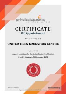 This image shows a 'CERTIFICATE Of Appointment' issued by Principals Academy to UNITED LISEN EDUCATION CENTRE. The certificate, dated 14/01/2025, certifies that United Lisen Education Centre, Prep Centre ID 141504, prepares candidates for Cambridge English Qualifications from 01 January to 31 December 2025. It also states the center is registered with CEQ Exam Centre: SG102 Principals Academy. The certificate features a red seal with the words 'Principals Academy Republic of Singapore' at the bottom and the website 'assessment.sg' in the lower right corner. The design includes a white background with orange and red geometric shapes along the edges.